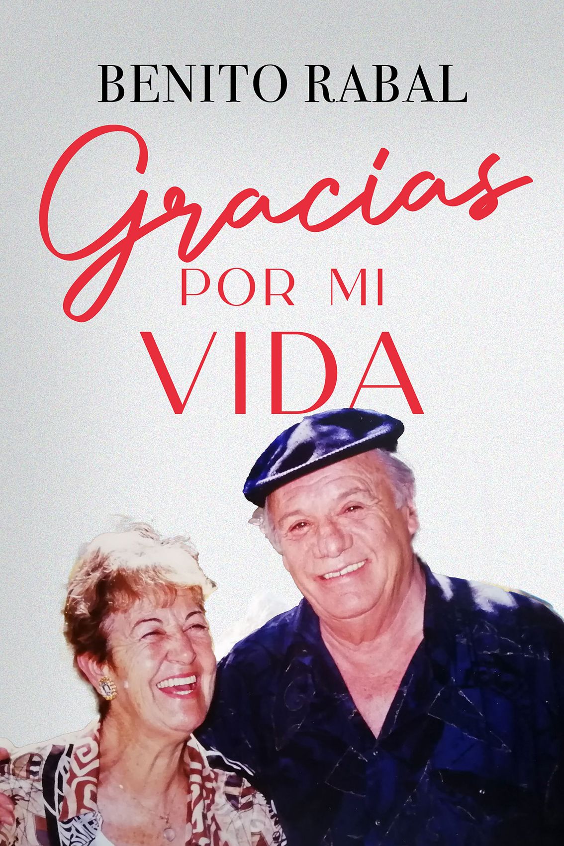 Cubierta Gracias por mi vida benito Rabal Imagen de Cubierta Gracias por mi vida benito Rabal