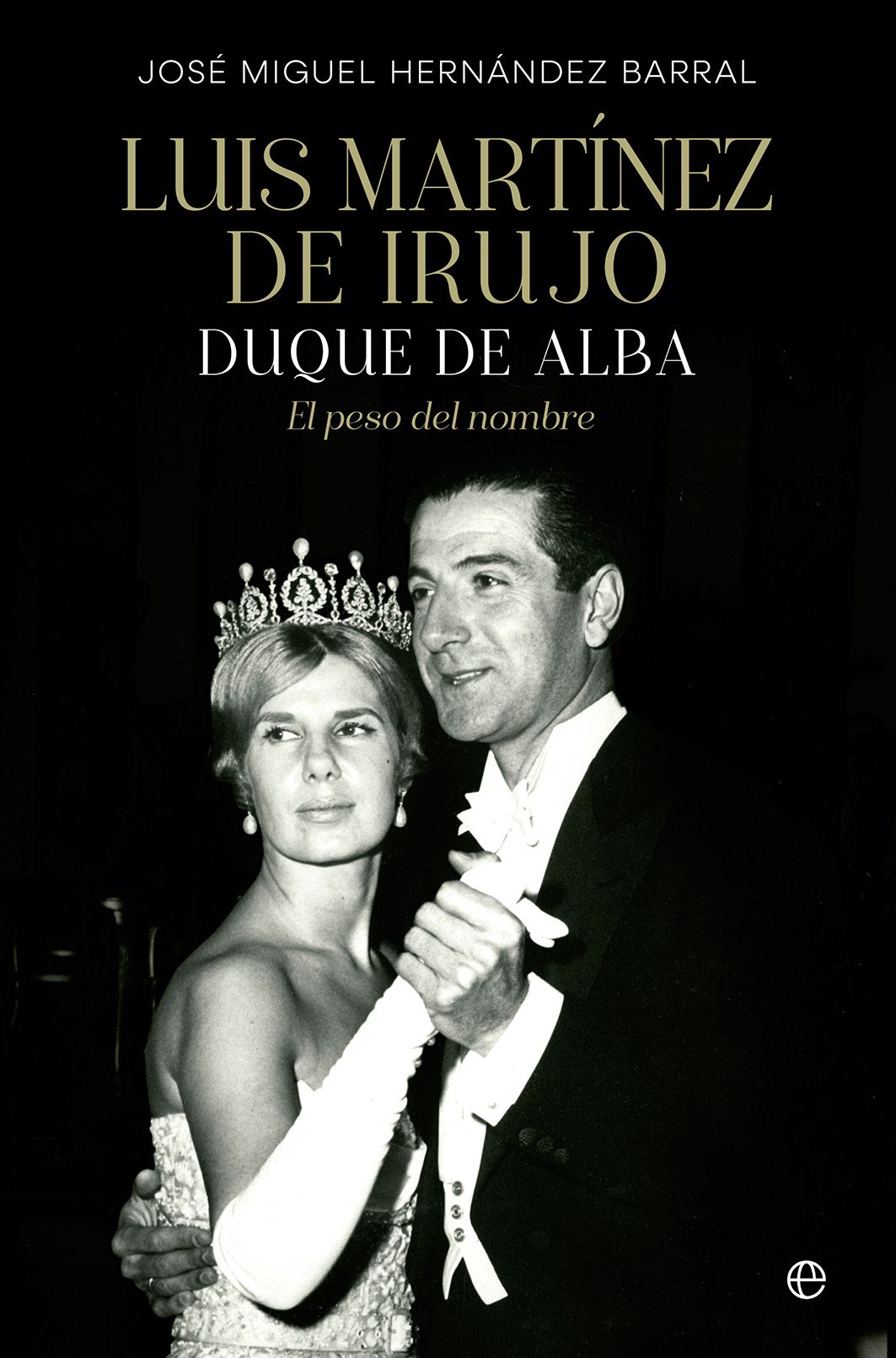 Cubierta Luis Martínez de irujo Duque de Alba Imagen de Cubierta Luis Martínez de irujo Duque de Alba