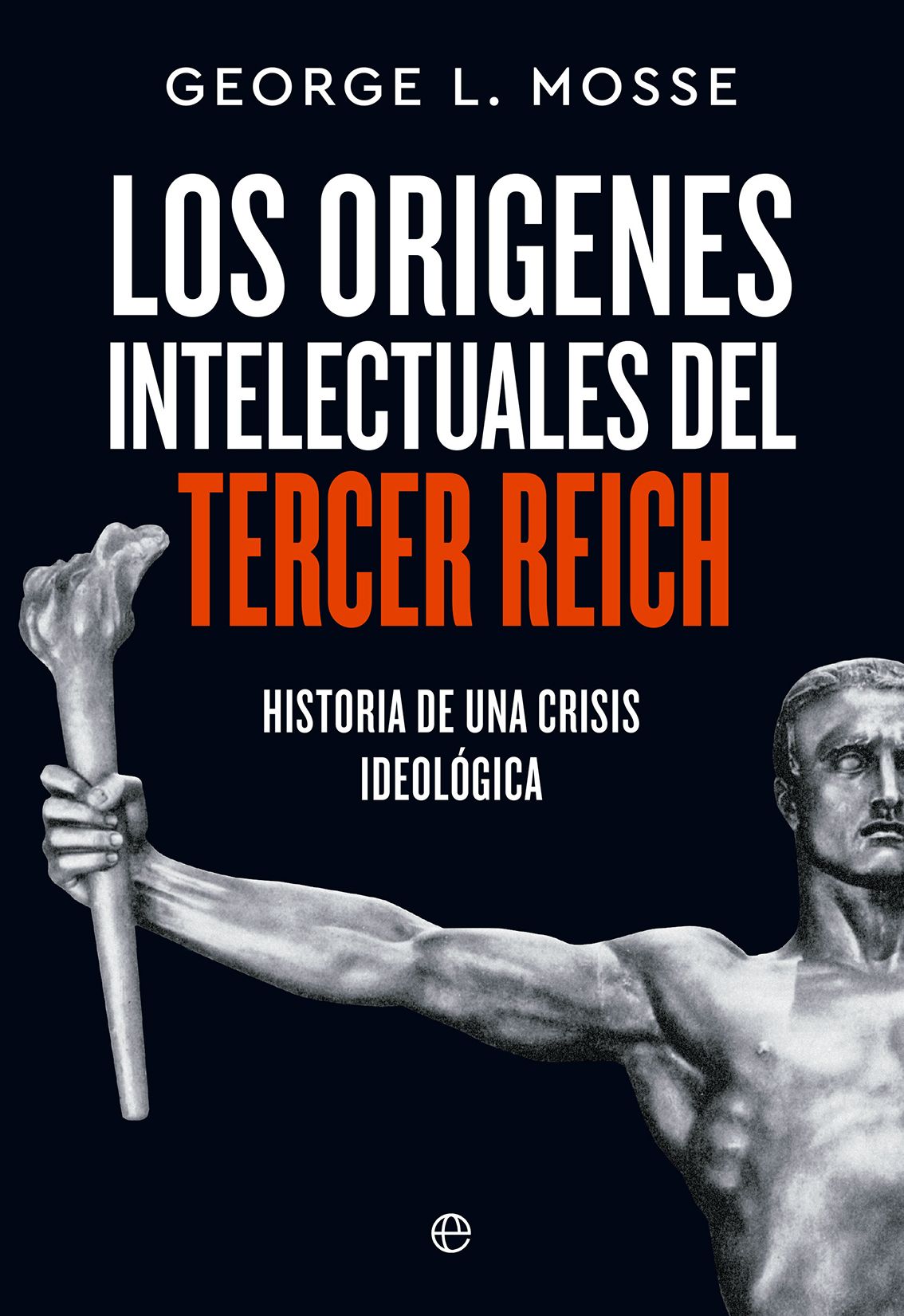 Cubierta Los orígenes intelectuales del tercer reich Imagen de la Cubierta Los orígenes intelectuales del tercer reich